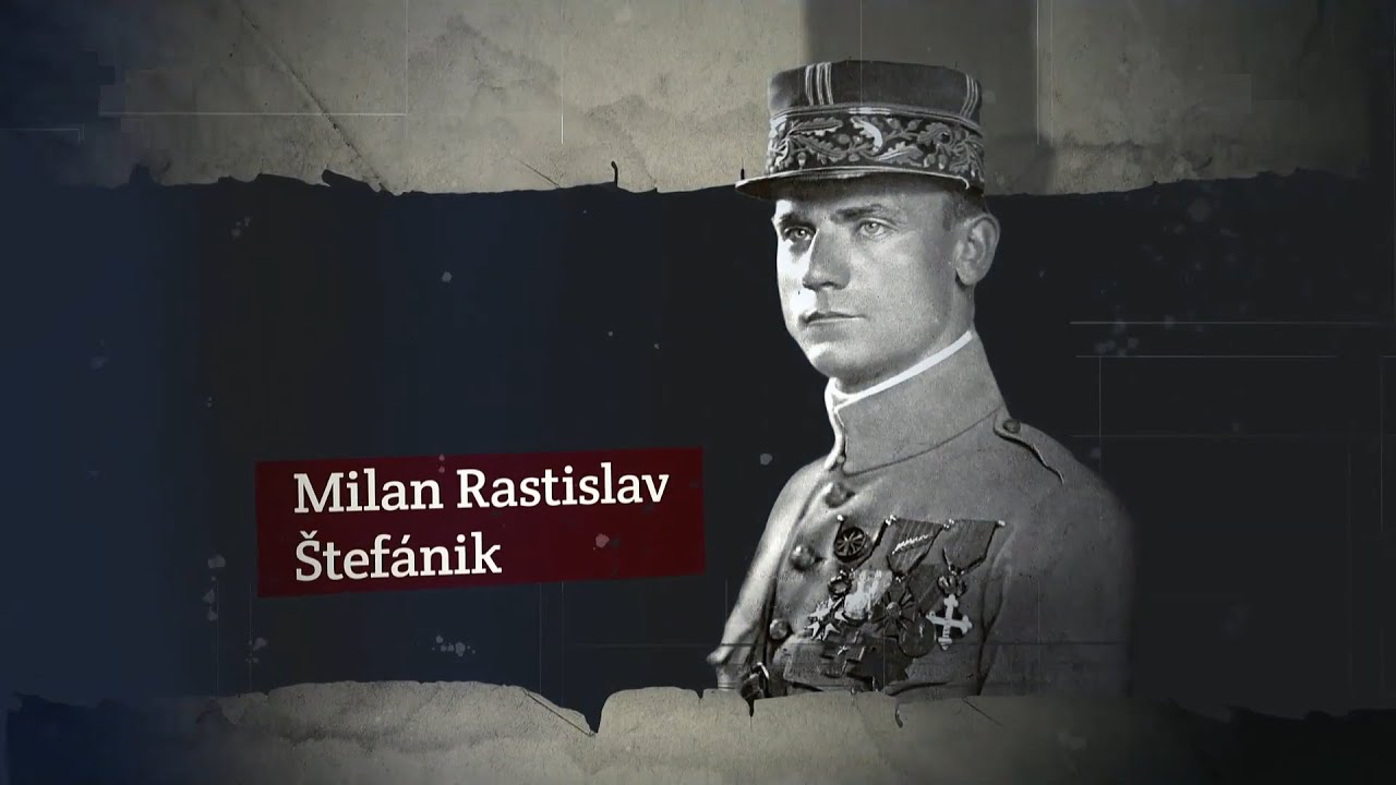🎖️ Milan Rastislav ŠTEFÁNIK │ 🇸🇰 Slovenský panteón